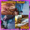 Leonardo's Robot - Honey - Single